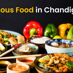 Famous Food in Chandigarh: Top 10 Must-Try Dishes
