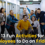 13 Fun Activities for Employees to Do on Fridays!