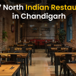 Top 7 North Indian Restaurants in Chandigarh You Must Try