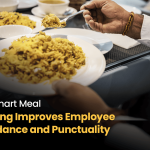 How Smart Meal Planning Improves Employee Attendance and Punctuality