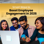 Smart Ways to Boost Employee Engagement in 2026