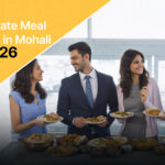 Corporate Meal Trends in Mohali for 2026
