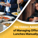The Hidden Admin Cost of Managing Office Lunches Manually