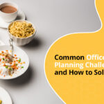Common Office Meal Planning Challenges and How to Solve Them